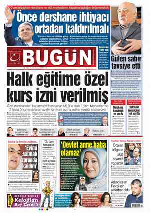  IM Cumhurbaşkanı Abdullah Gül, Erzincan ziyaret sırasında gündemi değerlendirdi. “Bir ülkede okullar varken o okul! paralel