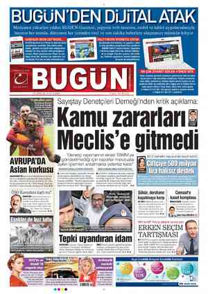  BÜĞÜN'DEN DiJıTAL ATAK ledyanın yükselen yıldızı BUGÜN Gazetesi, yepyeni web tasarımı, mobil ve tablet uygulamalarıyla...