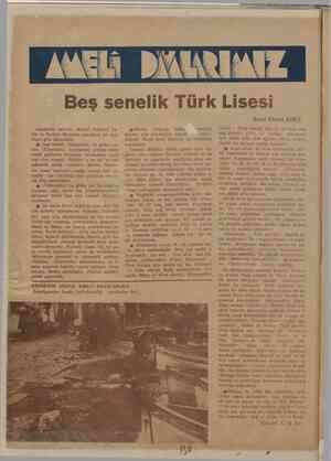    Beş senelik Türk Lisesi Aşağıdaki satırlar, Maarif Vekâleti Ta lim ve Terbiye MEYOHUE sunulmuş bir açık rapor yi okunabilir