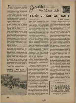  EE tarih huzurunda Sultan Ha- mit... Türk tarihi içinde Sul- tan Hamit... Masonluğa, ecnebi siya- setine, ecnebi maliye...