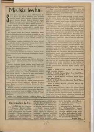    Misilsiz levha! lJısılsız levna! ENE 1945... Nisan ayının 21i... Milli Eğitim Ba- kanı Hasan Âli-Yücel Mersine gitti....