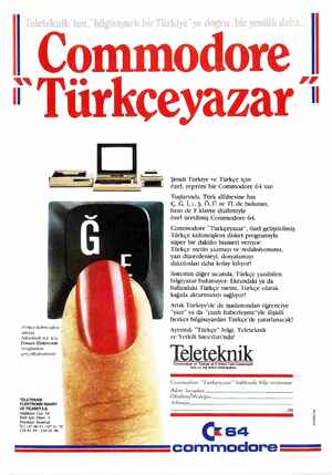  İ Commodore || Türkçe kelimeişlem SİSİCMİ, Teleteknik A.Ş. için, Erman Elektronik tarafından gerçekleştirilmiştir. TELETEKNİ