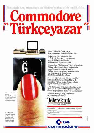  Commodore || i Türkçeyazar ' Türkçe kelimeişlem Sislemi, Teleteknik A.Ş. için, rman Elektronik tarafından...