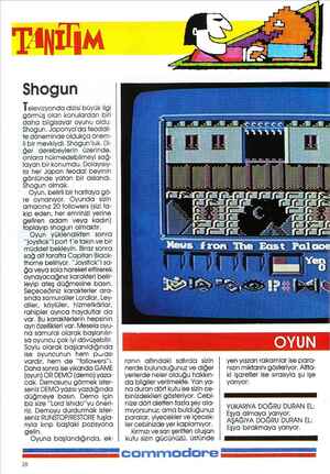    Shogun Televizyondc dizisi büyük ilgi görmüş olan konulardan biri daha bilgisayar oyunu oldu: Shogun. Japonya'da feodali-