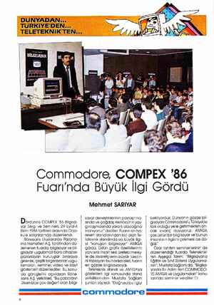  DUÜNYADAN... TUÜRKiİYEDEN... TELETEKNİKTEN... Commodore, COMPEX '86 Fuarı'nda Büyük İlgi Gördü Mehmet SARIYAR Dördüncü COMPEX