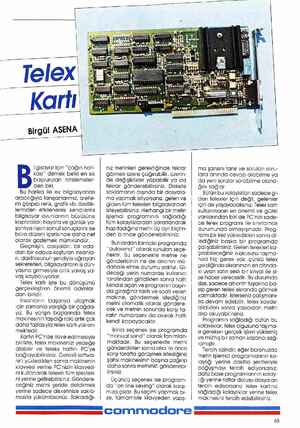  y ee Telex Karfı Birgül ASENA X ilgisayar için “çağın hari- kası” demek belki en sık başvurulan nitelemeler- den biri. Bu...