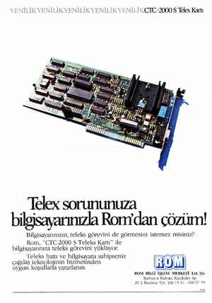  :NİLİKCTC-2000 S Telex Kartı Telex sorununuza bilgisayarınızla Rom'dan çözüm! Bilgisayarınızın, teleks görevini de görmesini