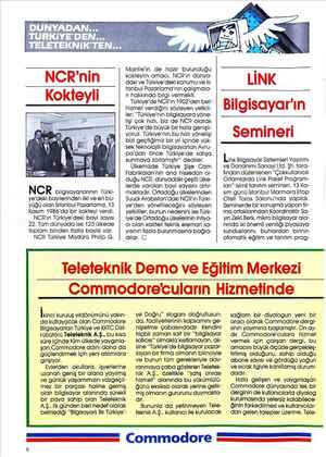    NCR'nin Kokteyli NCR bilgisayarlarının Türki- ye'deki bayilerinden ilki ve en bü- yüğü olan İstanbul Pazarlama, 13 Kasım