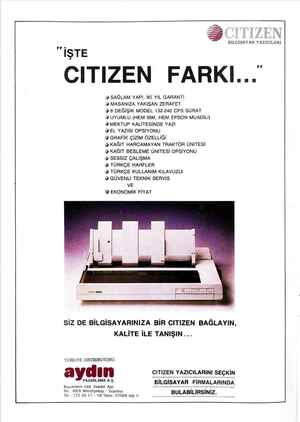    (l BİLGİSAYAR YAZICILARI İŞTE CITİZEN FARKI... 3 SAĞLAM YAPI, İKİ YIL GARANTİ 4 MASANIZA YAKIŞAN ZERAFET ğ 8 DEĞİŞİK MODEL