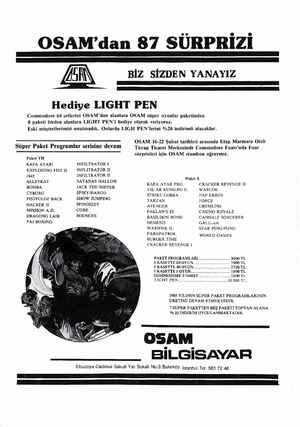 OSAM'dan 87 SÜRPRİZİ BİZ SİZDEN YANAYIZ Hediye LIGHT PEN Commodore 64 setlerini OSAM'dan alanlara OSAM süper oyunlar...