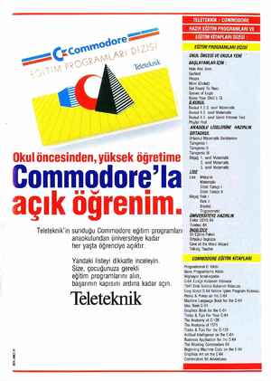    .. w Okul öncesinden, yüksek ogretime Commodore'la açık öğrenim. Teleteknik'in sunduğu Commodore eğitim programları —...