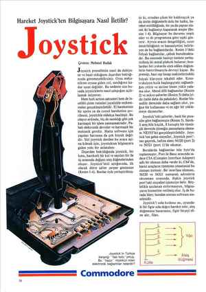  Hareket Joystick'ten Bilgisayara Nasıl İletilir? Joystick Çeviren: Mehmet Budak J oystick prensibinin nasıl da dahiya- ne ve