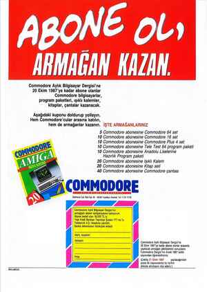    A ' o Şi L Commodore Aylık Bilgisayar Dergisi'ne 20 Ekim 1987'ye kadar abone olanlar Commodore bilgisayarlar, program...