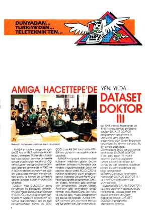    AMIGA HACETTEPE DE Geleceğin mühendisleri AMIĞA ya büyük ilgi göslerdi. AMKSA'yı tanıitim programı İçin- de 22 Aralık 1987