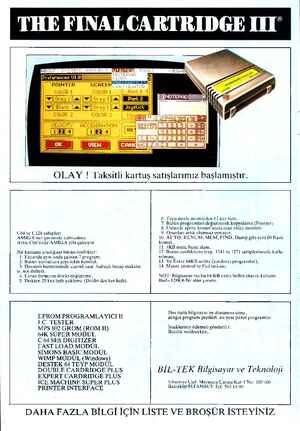  THE FINALCARTRIDGE II" iCci»İlE MAD ACILI İ 2 OLAY ! Taksıtli kartuş satışlarımız başlamıştır. C64 ve C128 sahipleri...