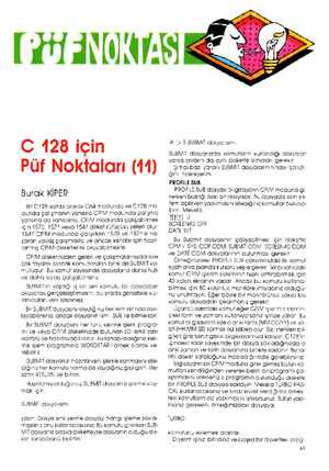  HÜD C 128 için Püf Noktaları (14) Burak KİPER Bir C428 sahibi olarak C4 modunda ve CZ8 ma- duünda çalışmanın yamnısırcı CP/M