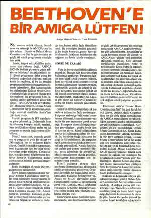    BEETHOVEN'E BIR AMIĞA LUTFEN! Amiga Magazin'den çev: Tuna Ertemalp Söz konusu müzik olunca, inanıl- maz ses yeteneği ile