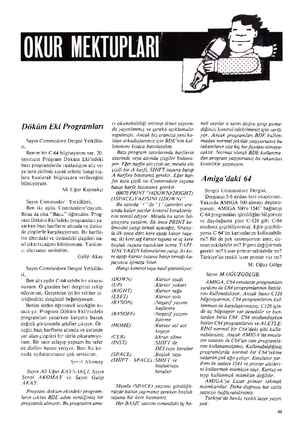    Döküm Eki Programları Sayın Commodore Dergisi Yetkilile- ri, Benim bir C-64 bilgisayarım var. 20. sayınızın Program Döküm