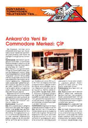    Ankara'da Yeni Bir İ Commodore Merkezi: ÇiP Çip Bilgisayar, İzmir'den sonra Ankara'da da bir işyeri açtı. Kavak- hdere...