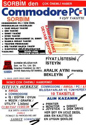  CommodorePCGl 9 EŞİT TAKSİTTE COMMODORE PC.1 İÇİN ÖZEL PROGRAMLAR HAZIRLADI * CARİ HESAP TAKİBİ * ÇEK TAKİBİ — * İŞLETME...
