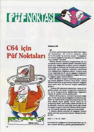   Detfarllar. C64 için Püf Noktaları Makine Dili LET Bu komut, günümüzde kullanılan BASIC'lerin çoğun- da bulunmuyor. LET...