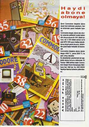  Şimdi Commodore dergisine abone olarak hem indirimden yararlanın, hem de birbirinden yararlı hediyeler kaza- nın. Commodore
