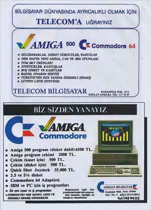    R N i h BİLGİSAYAR DUNYASINDA AYRICALIKLI OLMAK IÇINN a TELECOM'A UğĞRaYınız y S < J’-İWGA 500 c: Commodore 64 *...