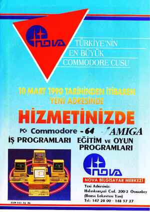    O MART İA TARİLİNDEN İİEA NN YENİ ADRESİNDE HİZMETİNİZDE P: Commodore -64 /AMIGA İŞ PROGRAMLARI EĞİTİM ve OYUN PROGRAMLARI