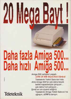    Daha fazla A Daha hızlı Amıga Y... Amiga 500 sahipleri yaşadı. A590 20 MB Hard Disk Sürücü Teleteknik Yetkili...