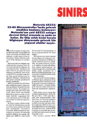  Motorola 68332: 32-Bit Microcontroller'larda gelecek şimdiden başlamış bulunuyor: Motorola'nın yeni 68332 entegre devresi...