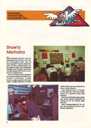  DÜNYADAN... TÜRKİYE'DEN... — TELETEKNİK'TEN... Commodore camiasını uzun sü- reden beri üzen bir konu var: Aca- Commodore Show