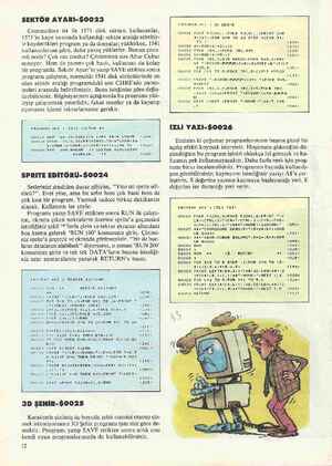  SEKTÖR AYARI-$0023 Commodore 64 ile 1571 disk sürücü kullananlar,ı 1571'in kayıt sırasında kullandığı sektör aralığı sebebiy-