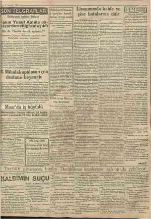  11 Temmuı 1930 SOKI TELGRAFLAR Eşkiyanın imhası bitiyor İHükumet Osmanlı borçları hamillerine cevap verdi Lisanımızda kaide