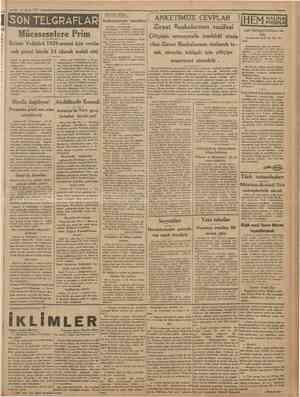  23 Mart 1931 Cumhunyet KÜÇÜK KÖŞE: SON TELGRAFLAR Müesseselere Prim İktisat Vekâleti 1928senesi için verilecek primi binde 24