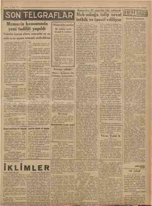  = 24 Mart 1931 Camhuriyet •• SON TELGRAFLÂR Memurin kanununda yeni tadilât yapıldı Vekâlet emrine alınan memurlar ne suretle
