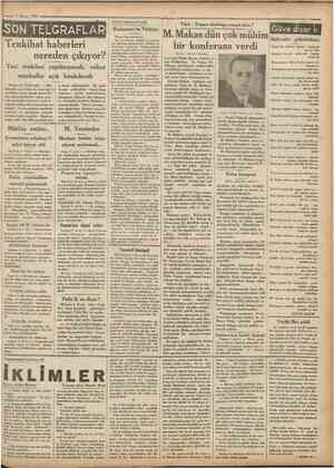  Mayıs 193] Cumhtmyet PEŞTE MEKTUPLAR1: SON TELGRAFLAR Tenkihat haberleri nereden çıkıyor? ı«ll» l Budapeşte'de Türkiye...