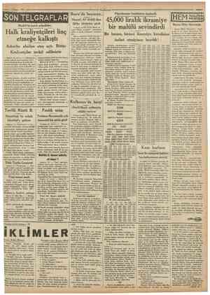  12Mayıs 1931 Cumhunytt SON TELGRAFLARİ Madrit'te kanlı arbedeler.. Lsra'da heyecan. Piyankonun keşidesine başlandı azreti Ali