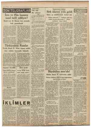  22Mayıs 1931 Cumhuriyet KÜÇÜK KÖŞE: SON TELGRAFLARİ Icra ve iflâs kanunu nasıl tadil ediliyor? İlâmlı icra ile ilâmsız icra