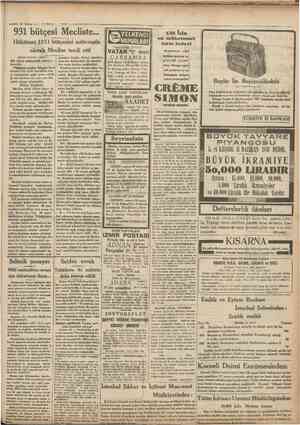  25 Mayıa 931 bütçesi Mecliste Hükumet 1931 bütçesini mütevazin olarak Meclise tevdi etti (Birlnci sahifeden mabait )...