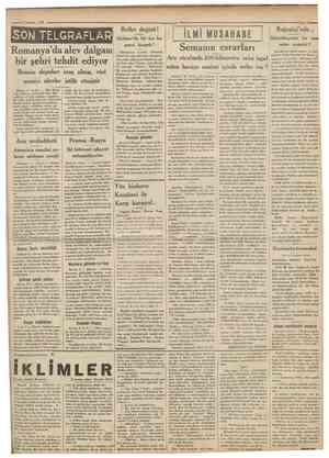  6Hazîran 1931 Cumhuriyet SON TELGRAFLAR Romanya'da alev dalgası bir şehri tehdit ediyor • • • • * • » • • • • • Roller...