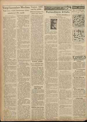  Camhariyet 21 Hazîran 1931 Vergi kanunları Mecliste Yeni arazi vergisi kanununun birinci müzakeresi dün yapıldı (Birinci...
