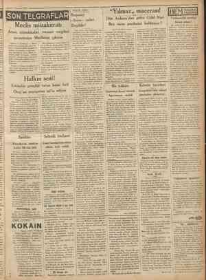  =5 3 Temmuz 1931 Cumhuriyet KÜÇÜK KÖŞE: SON TELGRAFLA Meclis müzakeratı Arazi, müsakkafat veraset vergileri pazartesiye...