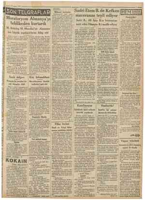  « = 9 Temmuz 1931 TEÜGRAFLAR Moratoryom Almanya'yı tehlikeden kurtardı M. Brünîng M. Musolini'ye Almanyanm büyük...