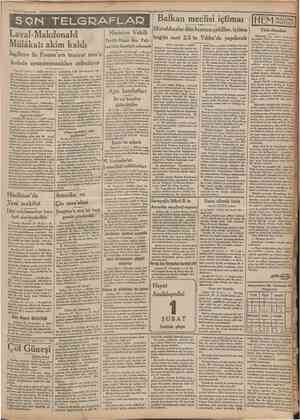  1932: Camhariyet SON TELGRAFLAR Laval Makdonald Mülâkatı akim kaldı Îngiltere ile Fransa'nın tamirat mes'elesinde...