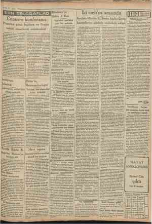  Şubat 1932: 'Ctrmntmyet Cenevre konferansı Pazartesi günü Ingiltere ve Fransa noktai nazarlarmı anlatacaklar Cenevre 4 (A.A.)