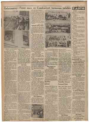  'Cumlnuivef' Galatasaray Fener maçı ve Cumhuriyet turnuvası tafsilâtı edilirse ilk devre Galatasaray'ın le • hine tecelli...