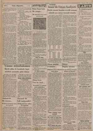  8 Ağustos 1932 Yaka düğmesi Şu yaka düğmesi yüzünden benim basıma gelen, pişmiş tavuğun başına gelmemiştir; diyebilirim....