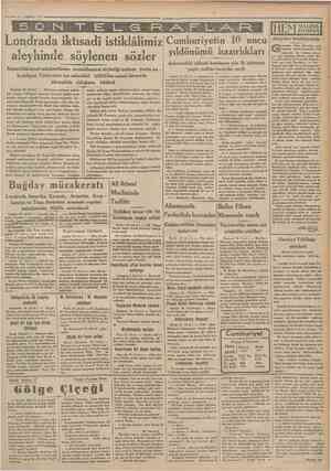  ıo ıemmuz Cnmhurîyet' İHEM Londrada iktısadî istiklâlimiz Cumhuriyetin 10 uncu S O N AFLAR * NALINA MIHINA Akaydan...