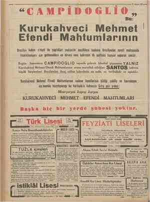  «CAMPIDOGLIO ^Cumharivet 25 Aluıtos 1933 Bu Kurukahveci ehmet fendi ahtumlarının Brezilya kahve sıketi ile yaptıkları...