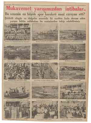  Mukavemet yarışımızdan ^Ctttnhuriyet intibalar.. Bu senenin en büyük spor hareketi nasıl cereyan etti? Şiddetli rüzgâr ve...